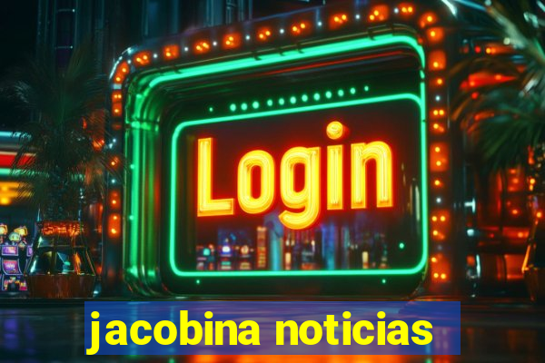 jacobina noticias